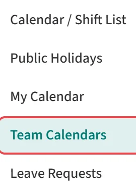 The Team Calendars option under Work Calendar / Shifts